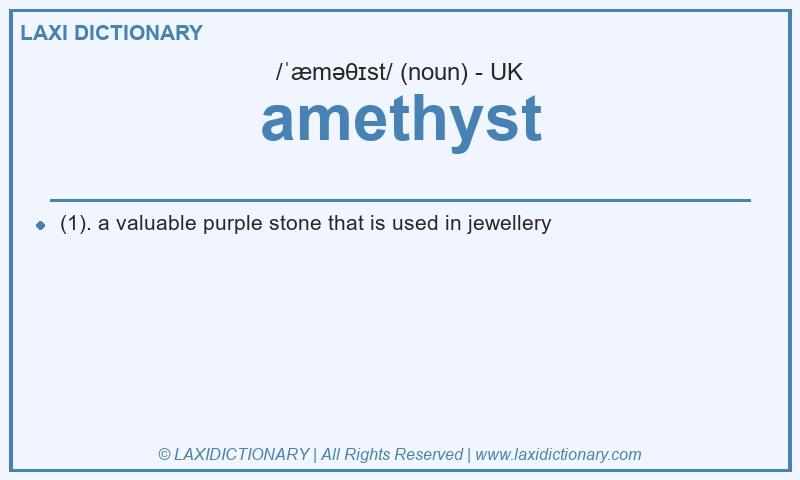 Definition amethyst in British English