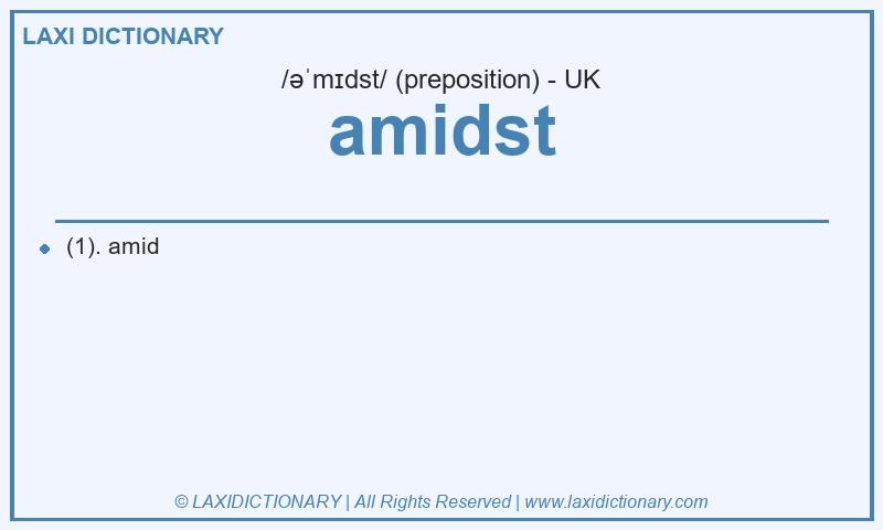 Definition amidst in British English