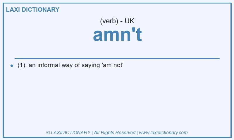Definition amn't in British English
