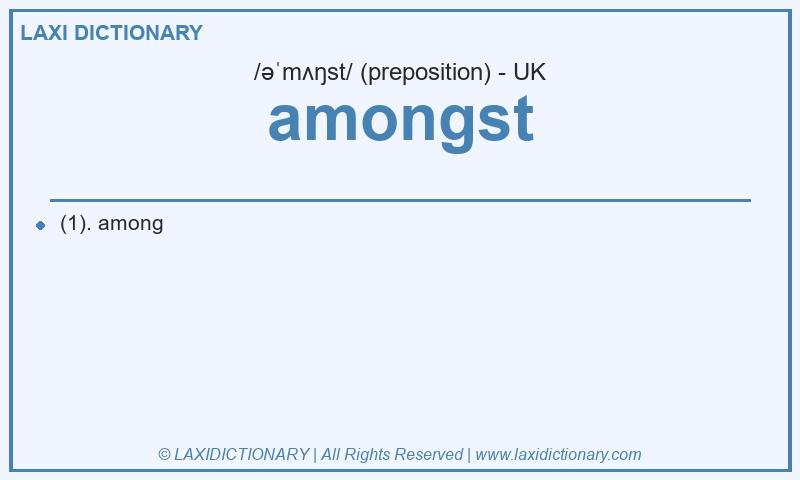 Definition amongst in British English