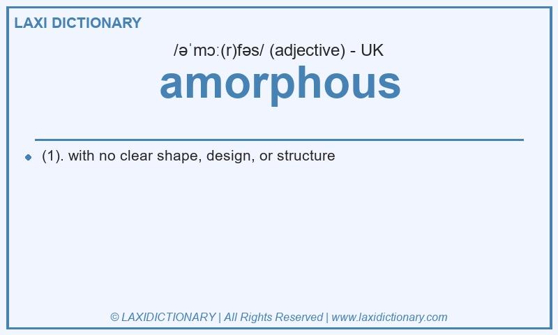 Definition amorphous in British English