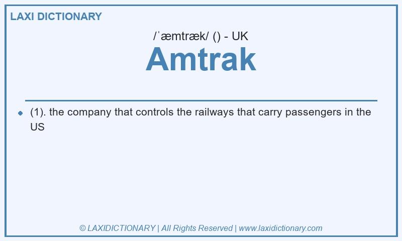 Definition Amtrak in British English