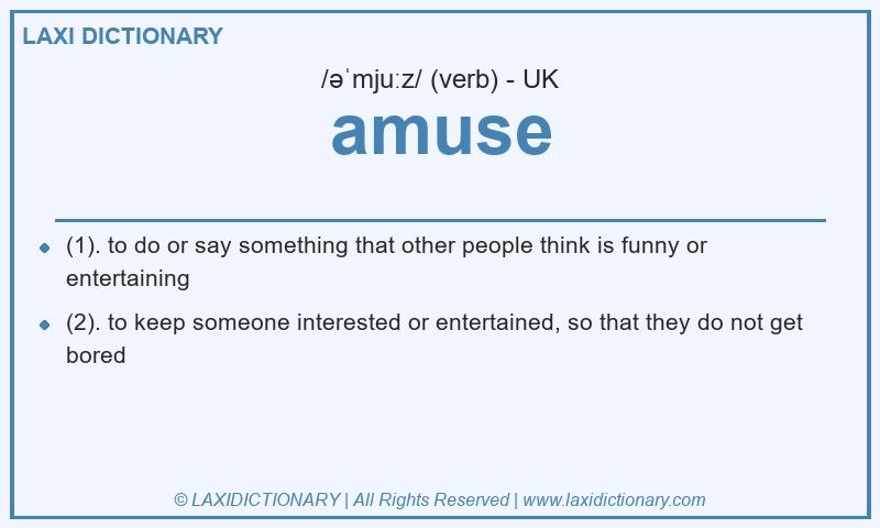 Definition amuse in British English