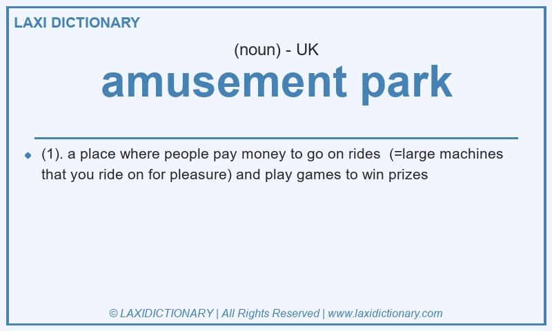 Definition amusement park in British English