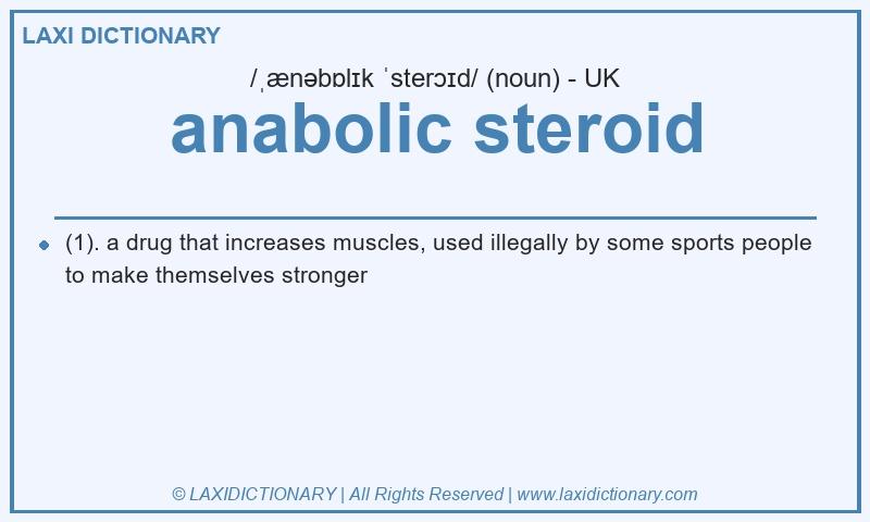 Definition anabolic steroid in British English
