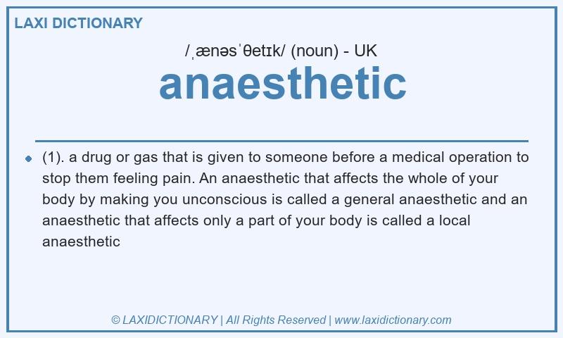 Definition anaesthetic in British English