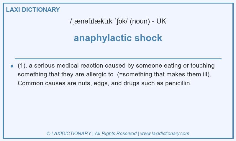 Definition anaphylactic shock in British English