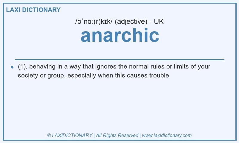Definition anarchic in British English