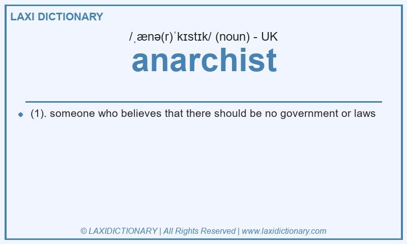Definition anarchist in British English
