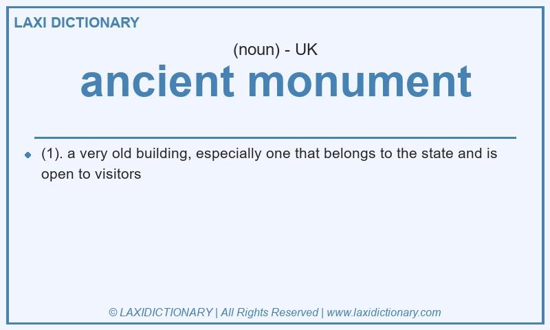 Definition ancient monument in British English
