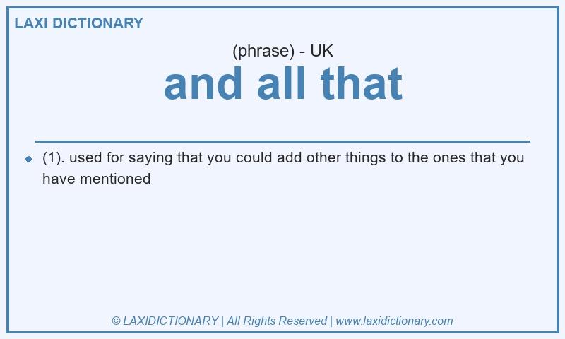 Definition and all that in British English