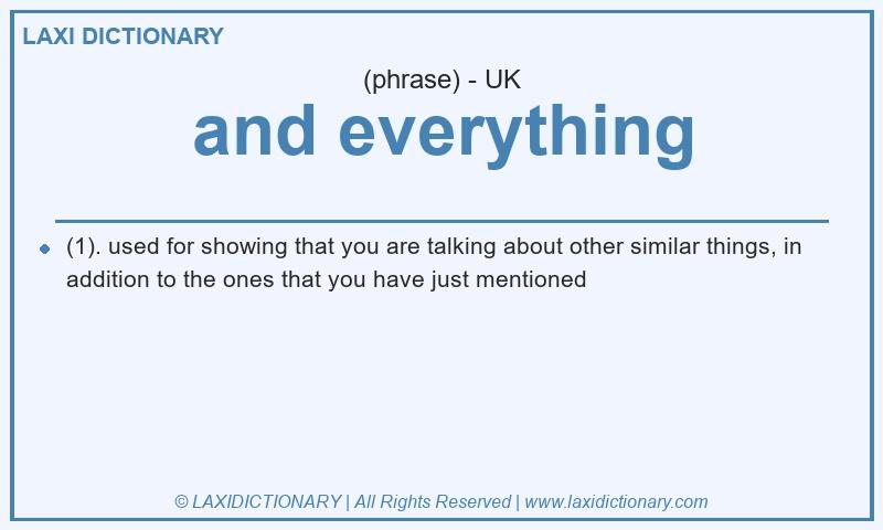 Definition and everything in British English