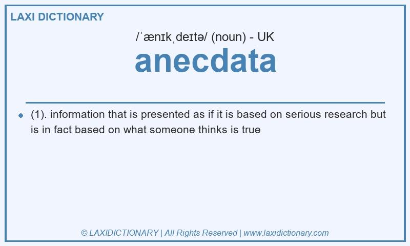 Definition anecdata in British English