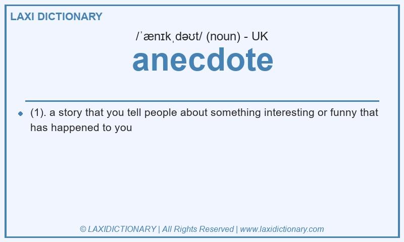 Definition anecdote in British English