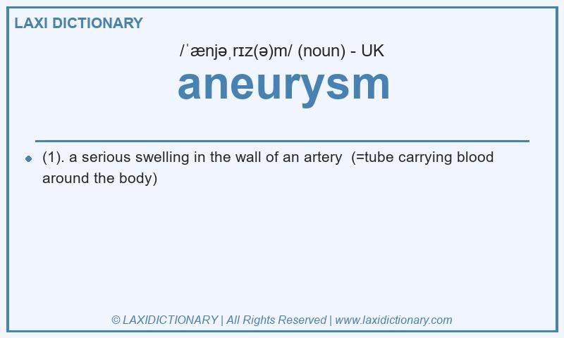 Definition aneurysm in British English
