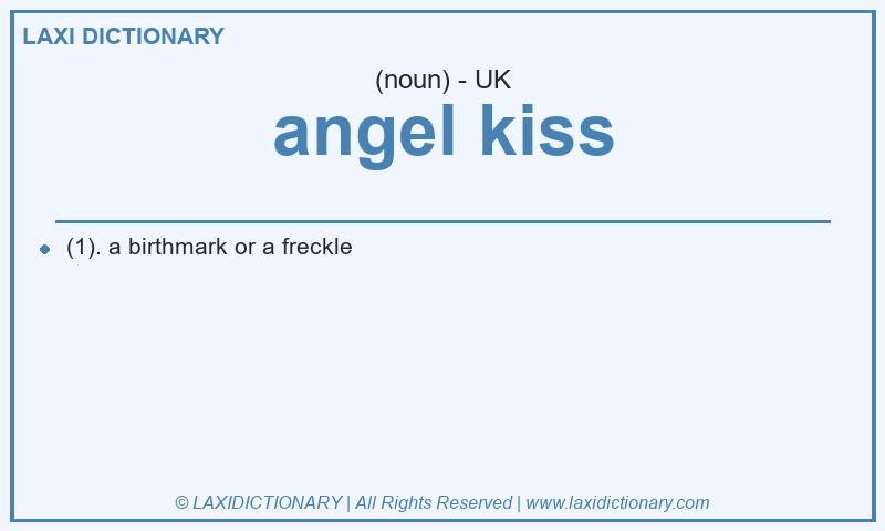 Definition angel kiss in British English