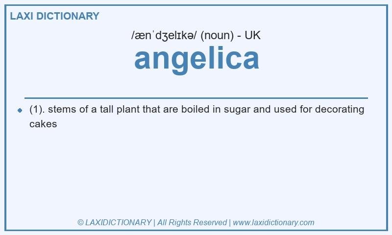 Definition angelica in British English