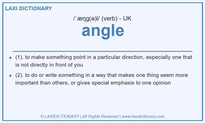 Definition angle in British English
