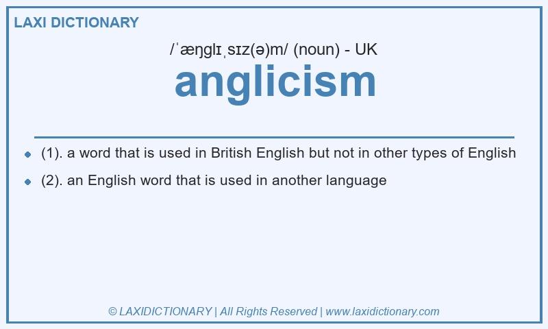 Definition anglicism in British English