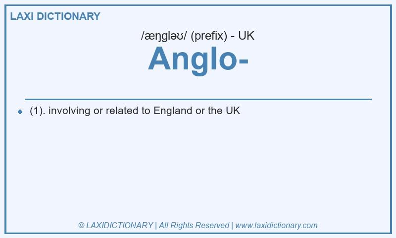 Definition Anglo- in British English