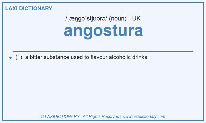 Definition angostura in British English