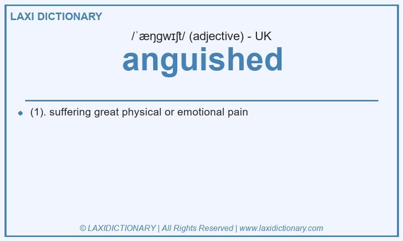 Definition anguished in British English