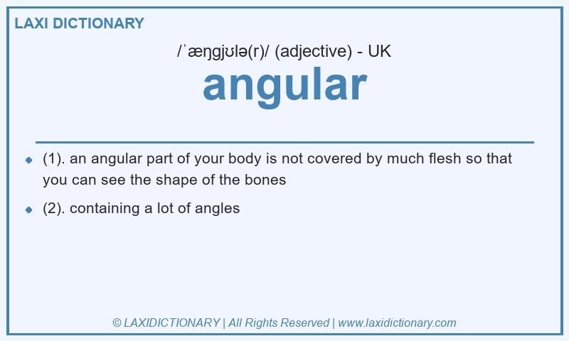 Definition angular in British English