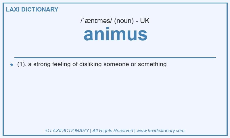 Definition animus in British English