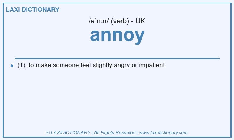 Definition annoy in British English