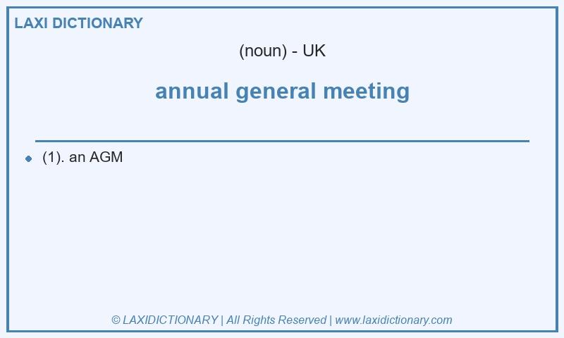 Definition annual general meeting in British English