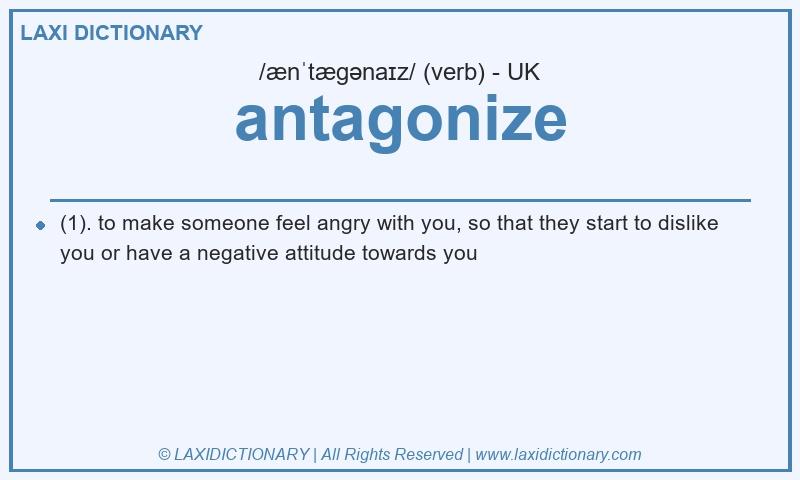 Definition antagonize in British English