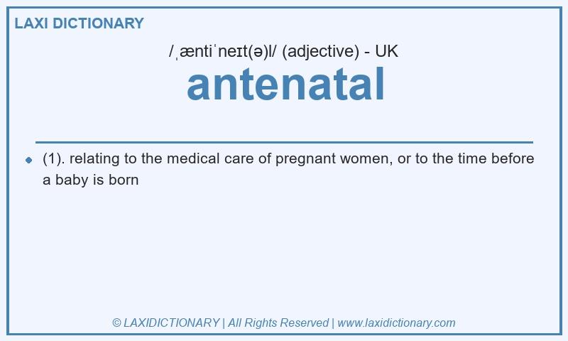 Definition antenatal in British English