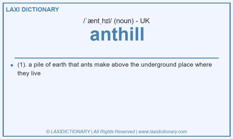 Definition anthill in British English