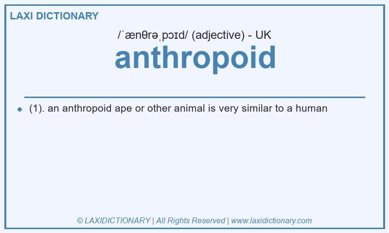 Definition anthropoid in British English