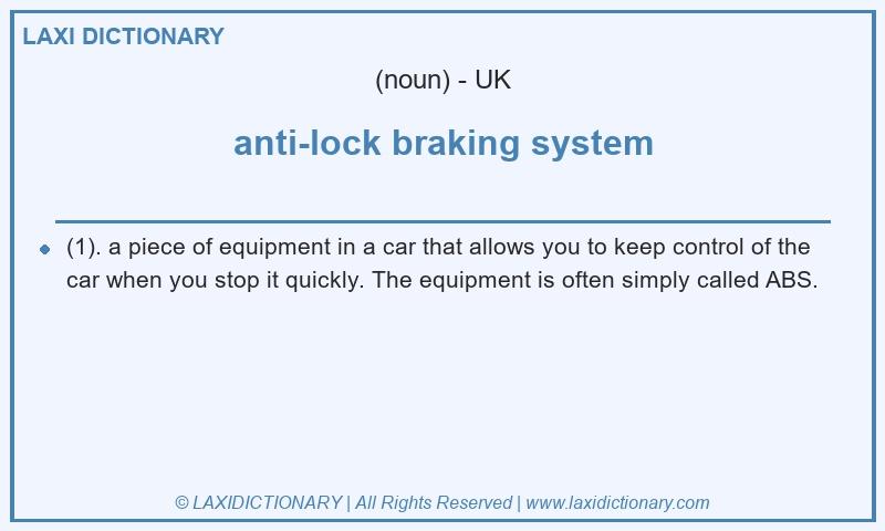 Definition anti-lock braking system in British English