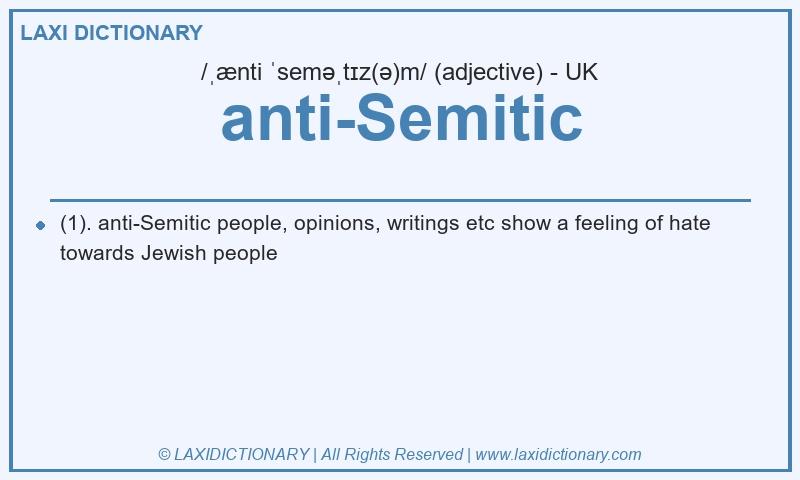 Definition anti-Semitic in British English