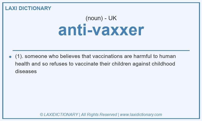 Definition anti-vaxxer in British English