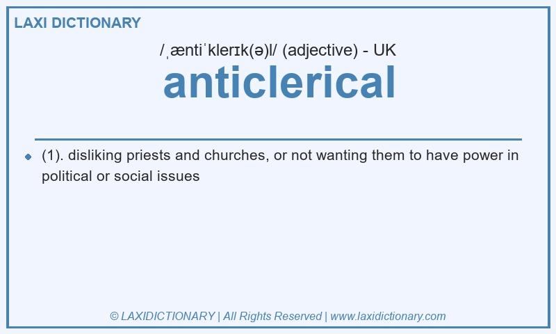 Definition anticlerical in British English
