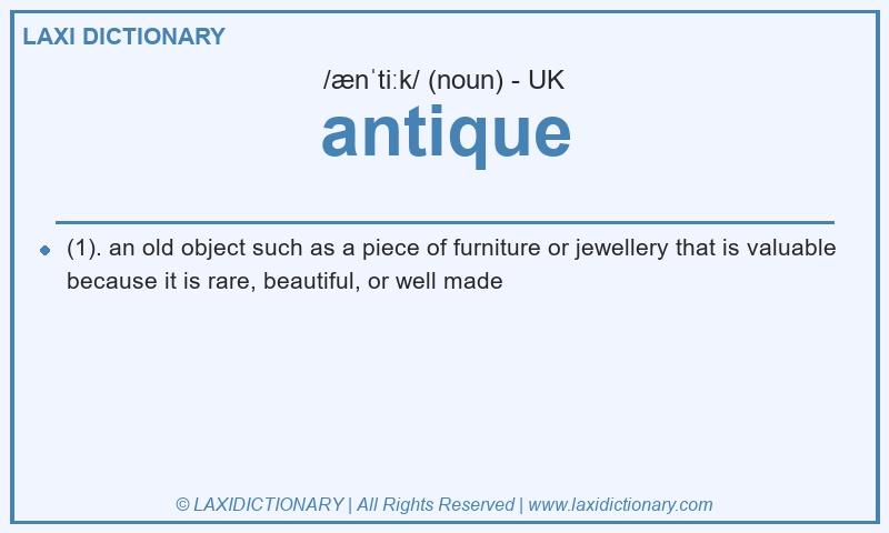 Definition antique in British English