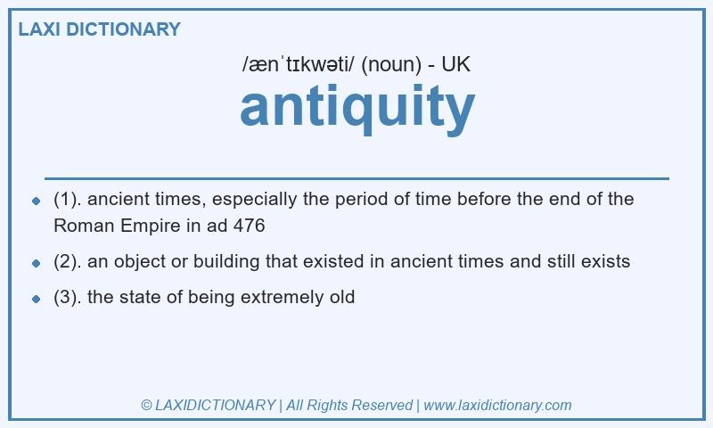 Definition antiquity in British English