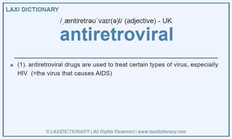 Definition antiretroviral in British English