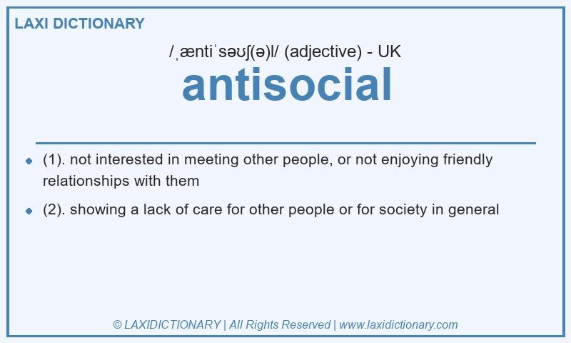 Definition antisocial in British English