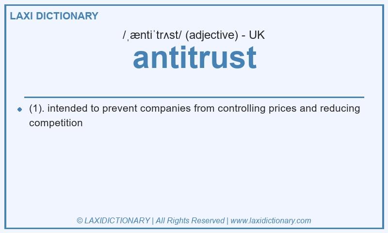 Definition antitrust in British English