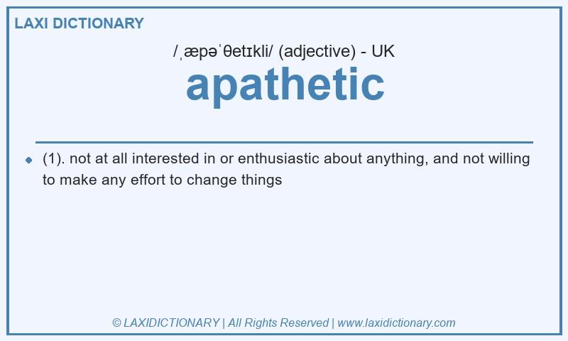 Definition apathetic in British English