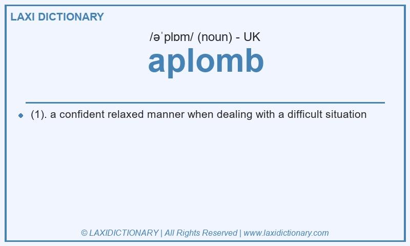 Definition aplomb in British English