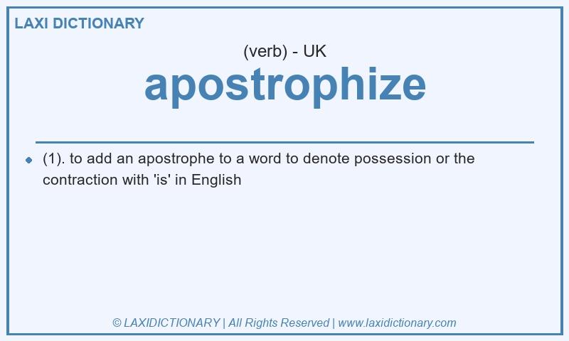 Definition apostrophize in British English