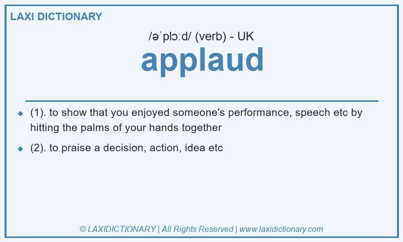 Definition applaud in British English