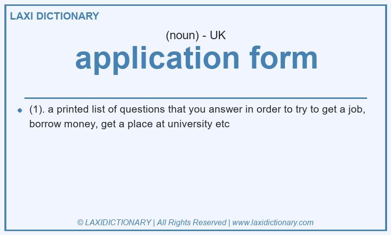 Definition application form in British English