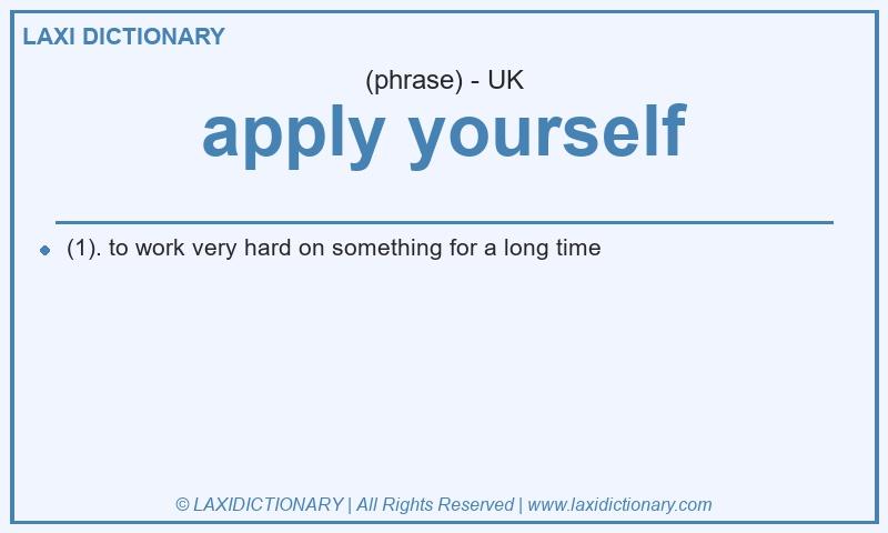 Definition apply yourself in British English