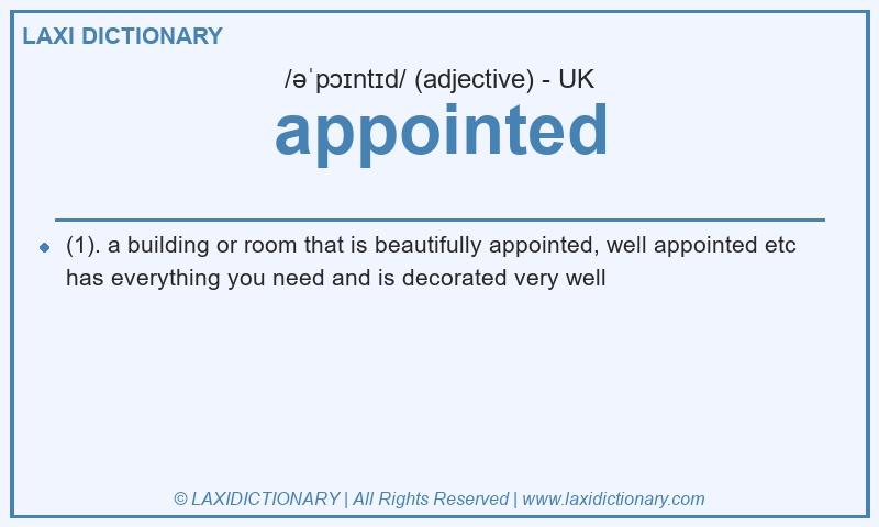 Definition appointed in British English